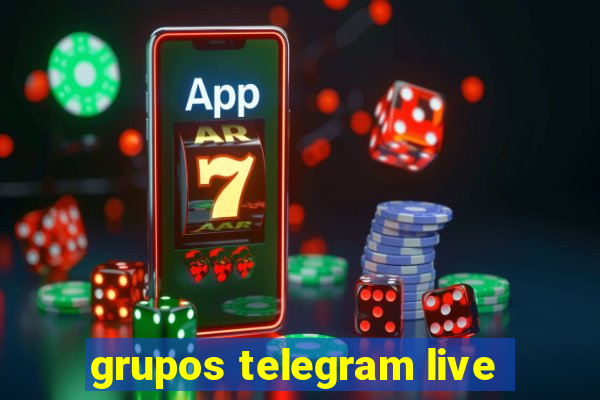 grupos telegram live